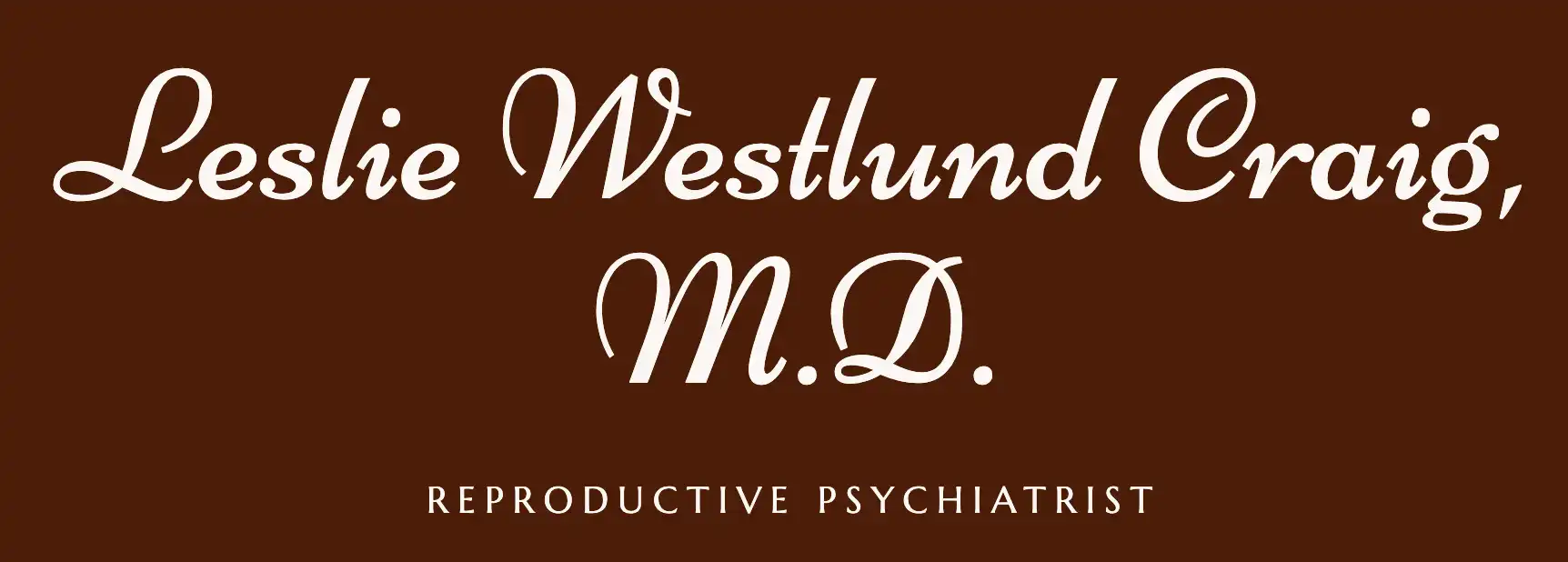 Reproductive Psychiatrist, Dr. Leslie Westlund Craig Innerspace Marketing